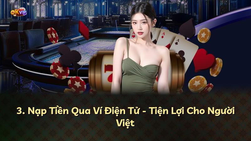 3. Nạp Tiền Qua Ví Điện Tử - Tiện Lợi Cho Người Việt