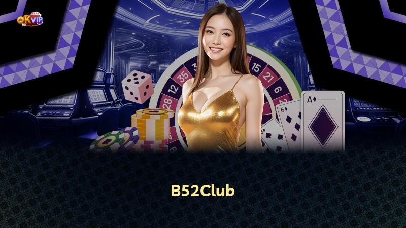 B52Club