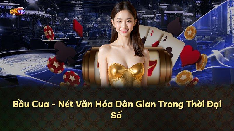 Bầu Cua - Nét Văn Hóa Dân Gian Trong Thời Đại Số