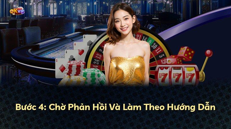 Bước 4: Chờ Phản Hồi Và Làm Theo Hướng Dẫn