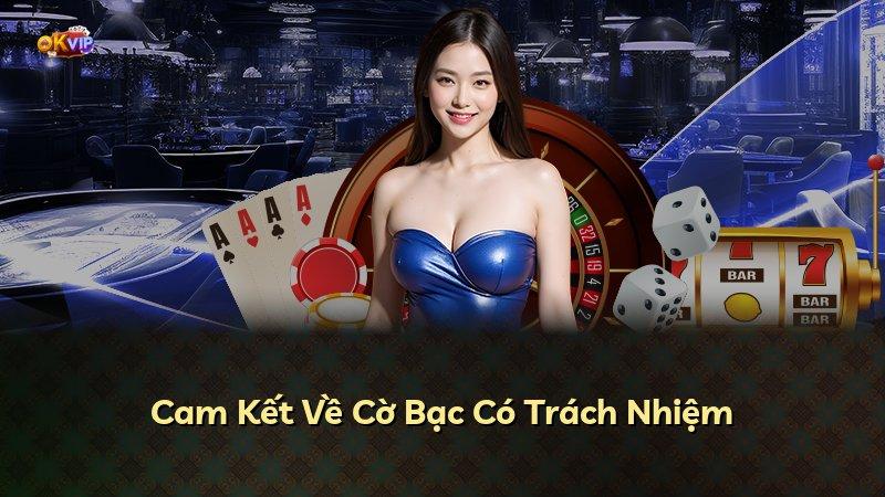 Cam Kết Về Cờ Bạc Có Trách Nhiệm