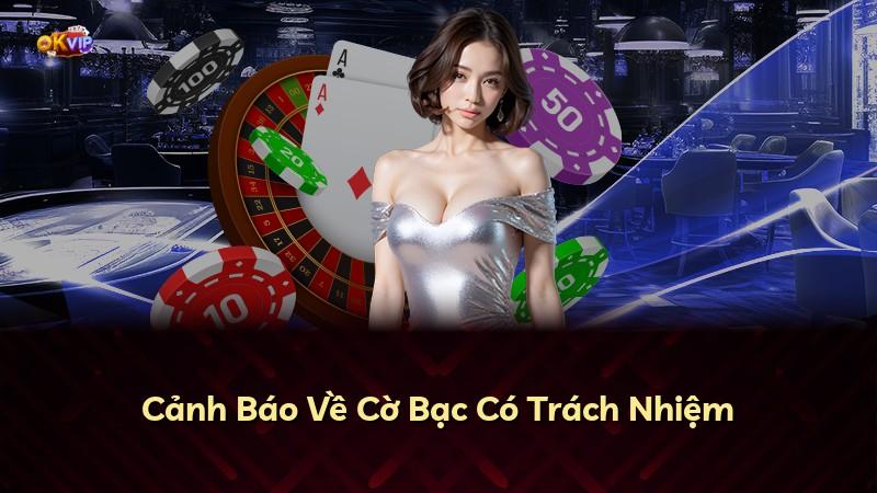 Cảnh Báo Về Cờ Bạc Có Trách Nhiệm