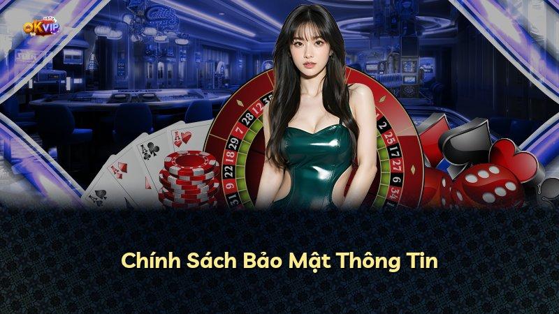 Chính Sách Bảo Mật Thông Tin