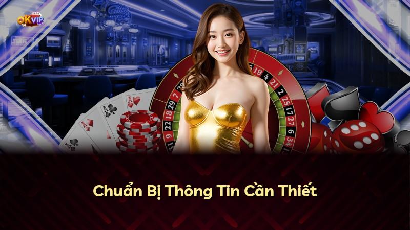 Chuẩn Bị Thông Tin Cần Thiết