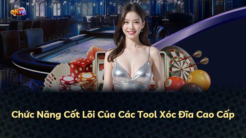 Chức Năng Cốt Lõi Của Các Tool Xóc Đĩa Cao Cấp
