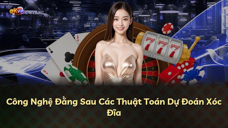 Công Nghệ Đằng Sau Các Thuật Toán Dự Đoán Xóc Đĩa