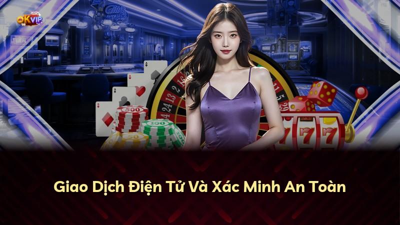 Giao Dịch Điện Tử Và Xác Minh An Toàn