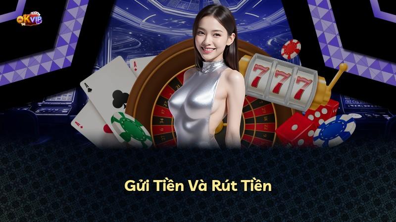 Gửi Tiền Và Rút Tiền