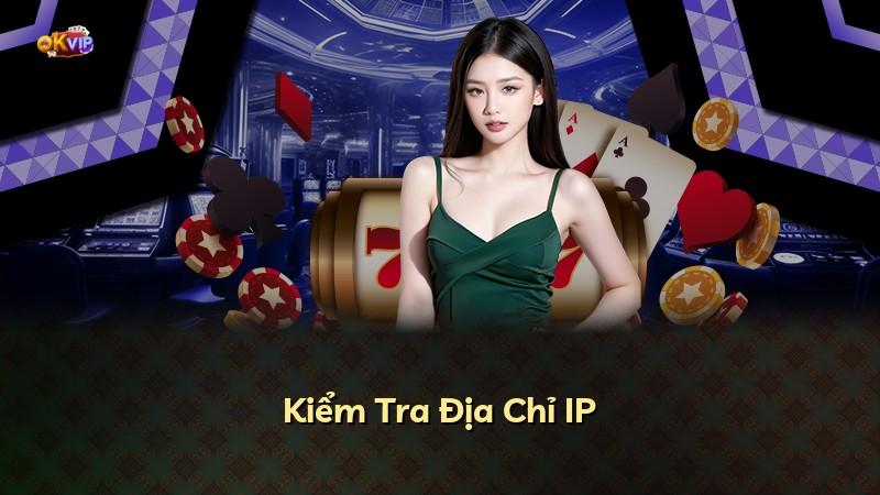Kiểm Tra Địa Chỉ IP