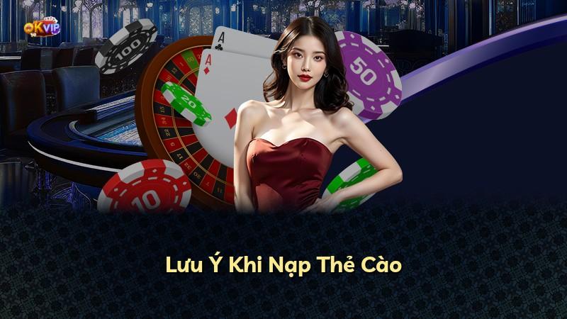 Lưu Ý Khi Nạp Thẻ Cào