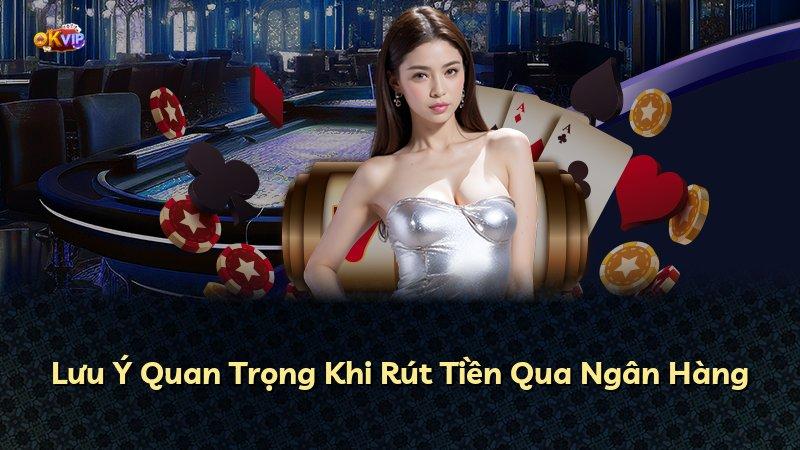 Lưu Ý Quan Trọng Khi Rút Tiền Qua Ngân Hàng