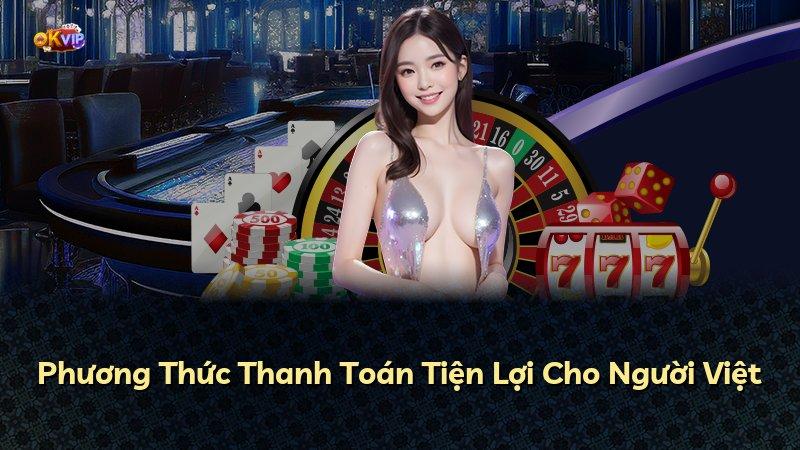 Phương Thức Thanh Toán Tiện Lợi Cho Người Việt