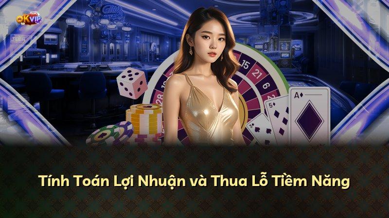 Tính Toán Lợi Nhuận và Thua Lỗ Tiềm Năng