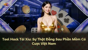 Tool Hack Tài Xỉu: Sự Thật Đằng Sau Phần Mềm Cá Cược Việt Nam