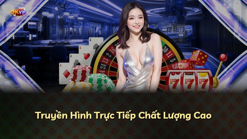 Truyền Hình Trực Tiếp Chất Lượng Cao