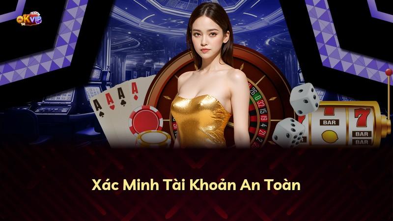Xác Minh Tài Khoản An Toàn
