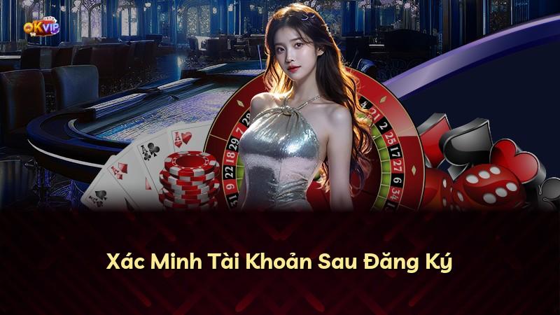 Xác Minh Tài Khoản Sau Đăng Ký