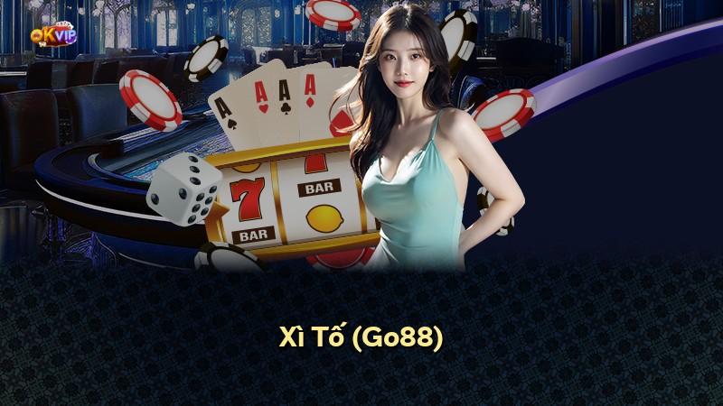 Xì Tố (Go88)
